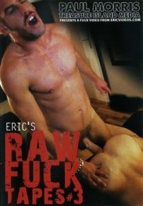 Eric’s RAW Fuck Tapes 3