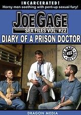 Joe Gage Sex Files 22: Diary Of A Prison Doctor