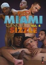 Miami Uncut 4: Sizzle