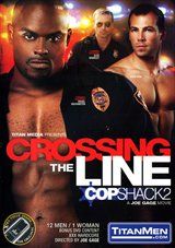 Crossing The Line: Cop Shack 2