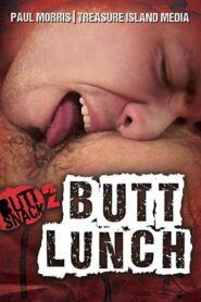Butt Snack 2: Butt Lunch