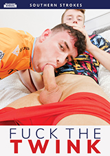 Fuck The Twink