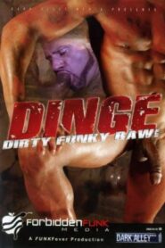 Dinge: Dirty Funky Raw