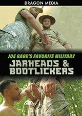Joe Gage’s Favorite Military Jarheads And Bootlickers